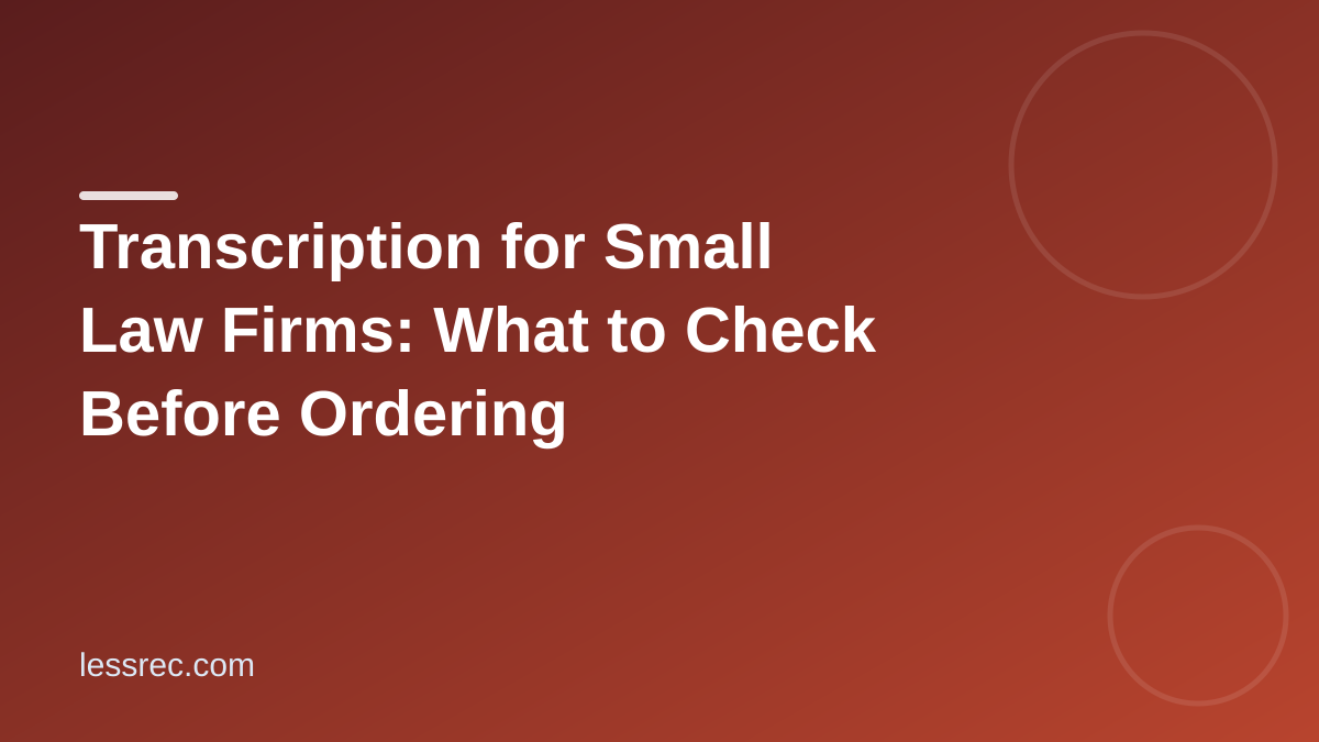 Legal transcription checklist for solo and small law firms